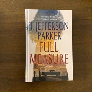 Full Measure by T. Jefferson Parker Ex-Library Large Print Hardcover, 2014